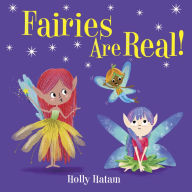 Title: Fairies Are Real!, Author: Holly Hatam
