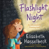 Title: Flashlight Night: An Adventure in Trusting God, Author: Elisabeth Hasselbeck