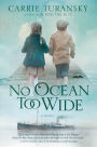 No Ocean Too Wide: A Novel