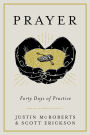 Prayer: Forty Days of Practice