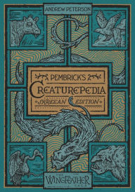 Title: Pembrick's Creaturepedia, Author: Andrew Peterson