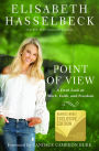 Point of View: A Fresh Look at Work, Faith, and Freedom (B&N Exclusive Edition)