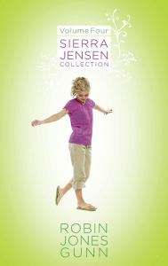 Title: Sierra Jensen Collection, Vol 4, Author: Robin Jones Gunn