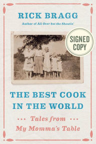 The Best Cook in the World: Tales from My Momma's Table (Signed Book)