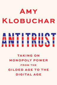 Download google books pdf ubuntu Antitrust: Taking on Monopoly Power from the Gilded Age to the Digital Age 9780525563990