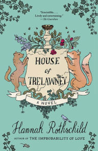 Title: House of Trelawney: A novel, Author: Hannah Rothschild