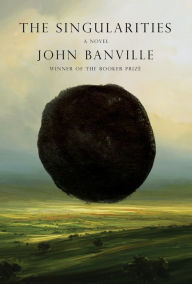 Free downloads ebooks epub format The Singularities: A novel English version by John Banville DJVU 9780525655176