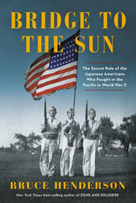 Free books for iphone download Bridge to the Sun: The Secret Role of the Japanese Americans Who Fought in the Pacific in World War II 9780525655817 PDF ePub FB2 (English literature)