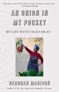 Free downloads ebooks pdf An Onion in My Pocket: My Life with Vegetables