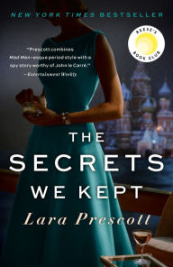 Free online download of ebooks The Secrets We Kept: A novel by Lara Prescott RTF ePub MOBI