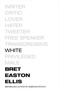 Title: White, Author: Bret Easton Ellis