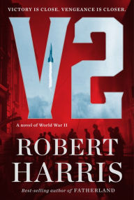 Free download ebooks in prc format V2: A novel of World War II 9780525656715 (English literature) by Robert Harris RTF