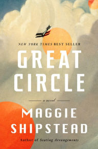 Download books as pdf files Great Circle by Maggie Shipstead