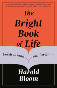 Book for download as pdf The Bright Book of Life: Novels to Read and Reread 