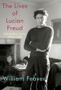 The Lives of Lucian Freud: The Restless Years: 1922-1968