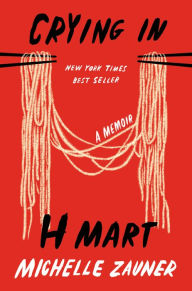 Title: Crying in H Mart, Author: Michelle Zauner