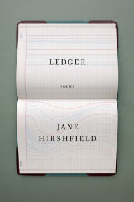 Title: Ledger: Poems, Author: Jane Hirshfield