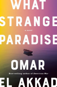 Download books ipod touch free What Strange Paradise: A novel (English literature)