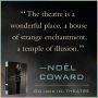 Alternative view 3 of Noël Coward on (and in) Theatre