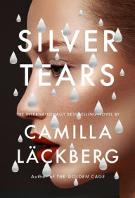 Download amazon ebook Silver Tears by Camilla Läckberg, Ian Giles PDF DJVU 9781984899293