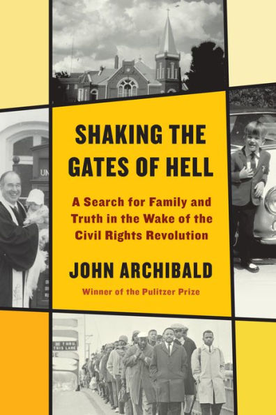 Shaking the Gates of Hell: A Search for Family and Truth Wake Civil Rights Revolution