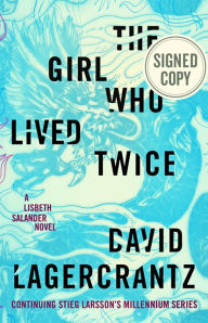 Free english book download The Girl Who Lived Twice 9780593168134 FB2 iBook by David Lagercrantz