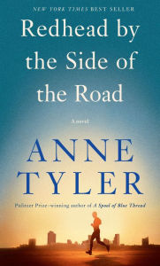 Title: Redhead by the Side of the Road, Author: Anne Tyler