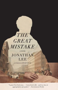 Title: The Great Mistake: A novel, Author: Jonathan Lee