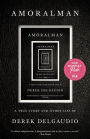 Amoralman: A True Story and Other Lies