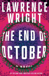 Download free ebooks for itouch The End of October: A novel 9780593081143 by Lawrence Wright 