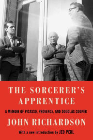Title: The Sorcerer's Apprentice: A Memoir of Picasso, Provence, and Douglas Cooper, Author: John Richardson