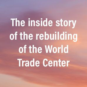 the Rising: Twenty-Year Battle to Rebuild World Trade Center