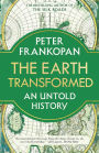 The Earth Transformed: An Untold History