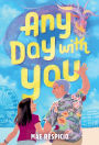 Any Day with You