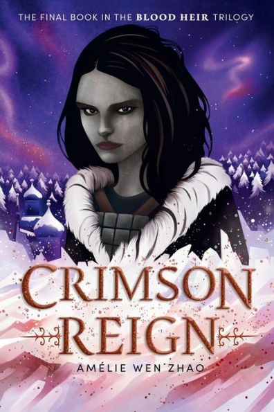 Crimson Reign (Blood Heir Series #3)