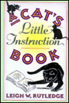 Title: Cat's Little Instruction Book, Author: Leigh W. Rutledge