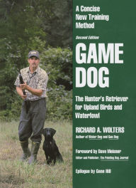 Title: Game Dog: Second Revised Edition, Author: Richard A. Wolters