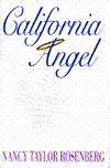 Title: California Angel, Author: Nancy Taylor Rosenberg