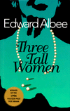 Title: Three Tall Women, Author: Edward Albee