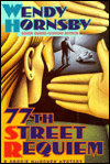 Title: 77th Street Requiem (A Maggie MacGowen Mystery), Author: Wendy Hornsby