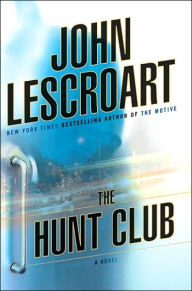 Title: The Hunt Club (Wyatt Hunt Series #1), Author: John Lescroart