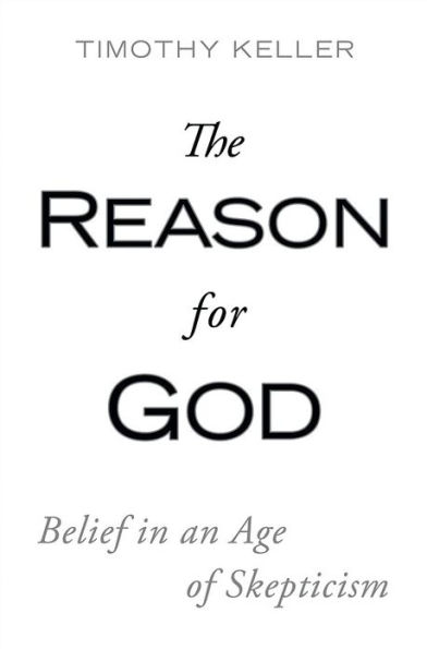 The Reason for God: Belief in an Age of Skepticism