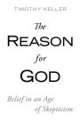 The Reason for God: Belief in an Age of Skepticism