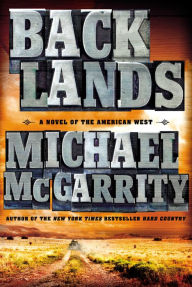 Title: Backlands (Kerney Family Trilogy Series #2), Author: Michael McGarrity