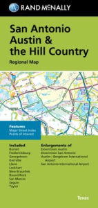 Title: SAN ANTONIO AUSTIN & THE HILL COUNTRY REGIONAL MAP, Author: Rand McNally