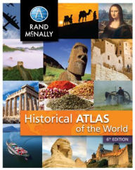 Title: Rand McNally Historical Atlas of the World Grades 5-12+, Author: Rand McNally