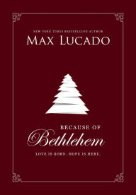 Free computer book download Because of Bethlehem (with Bonus Content): Love Is Born, Hope Is Here