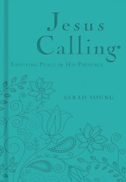 Jesus Calling, Teal Leathersoft, with Scripture References: Enjoying Peace in His Presence (a 365-Day Devotional)