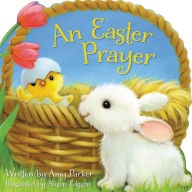 Title: An Easter Prayer, Author: Amy Parker