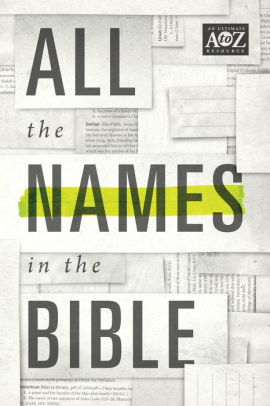 All The Names In The Bible By Thomas Nelson Paperback Barnes